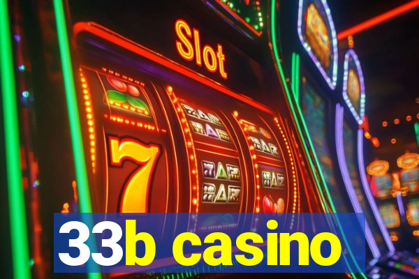 33b casino